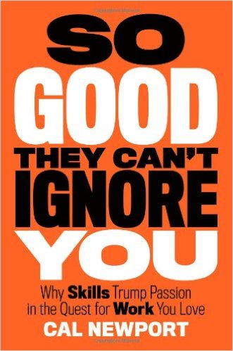 So Good They Can't Ignore You - Book Cover